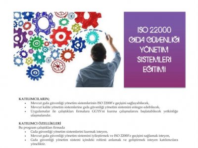 ISO 22000 GIDA GÜVENLİĞİ YÖNETİM SİSTEMLERİ EĞİTİMİ
